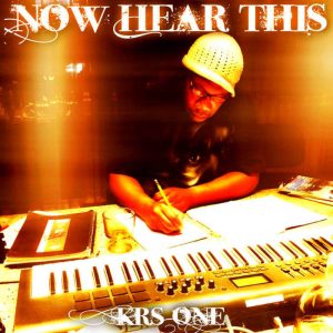 KRS - One - Now Hear This